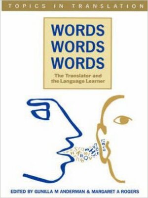 cover image of Words, Words, Words. the Translator and the Language
